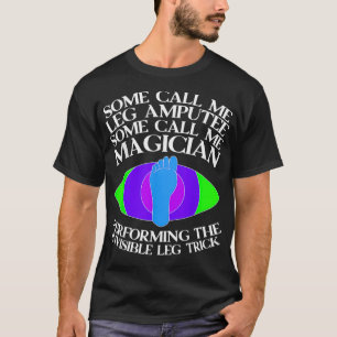 Magician and Leg Amputee _1  T-Shirt