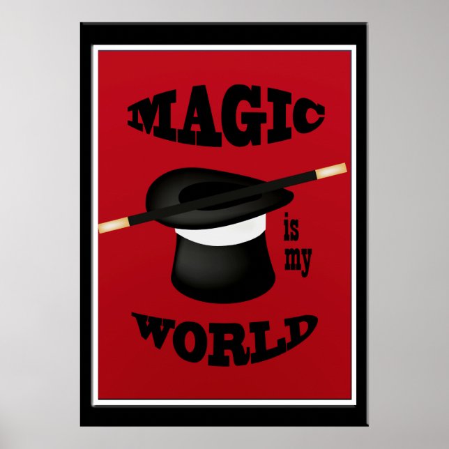 Magician Magic Is My World Poster (Front)
