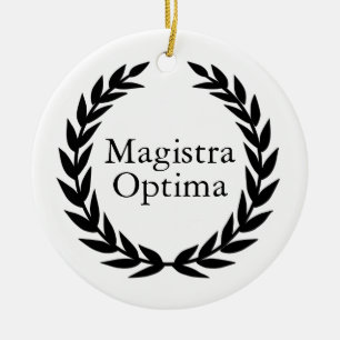 Magistra Optima Latin Teacher Ceramic Ornament