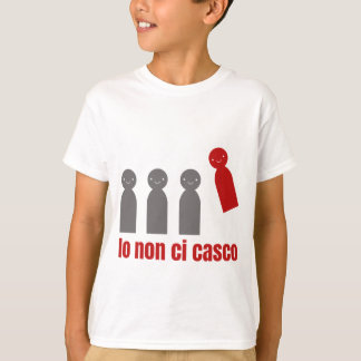 Maglietta t-shirt "Io non ci casco"
