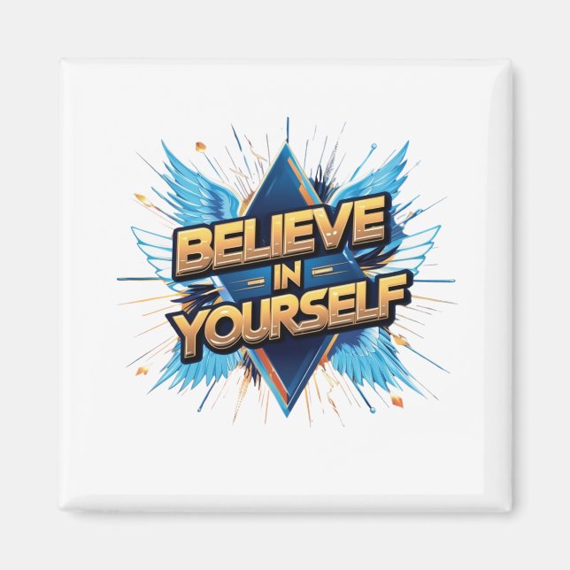 Magnet - Believe in Yourself (Front)