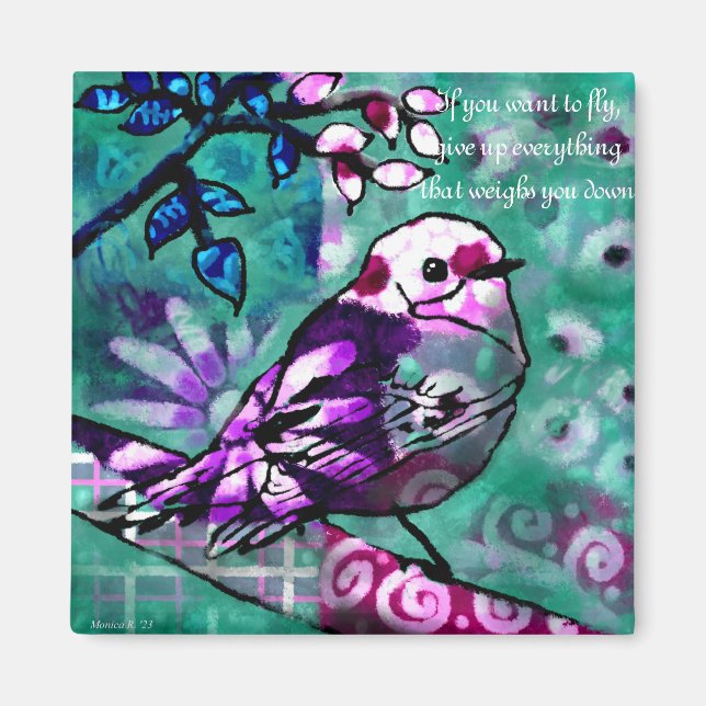 Magnet Bird Abstract Art with Inspirational Saying (Front)