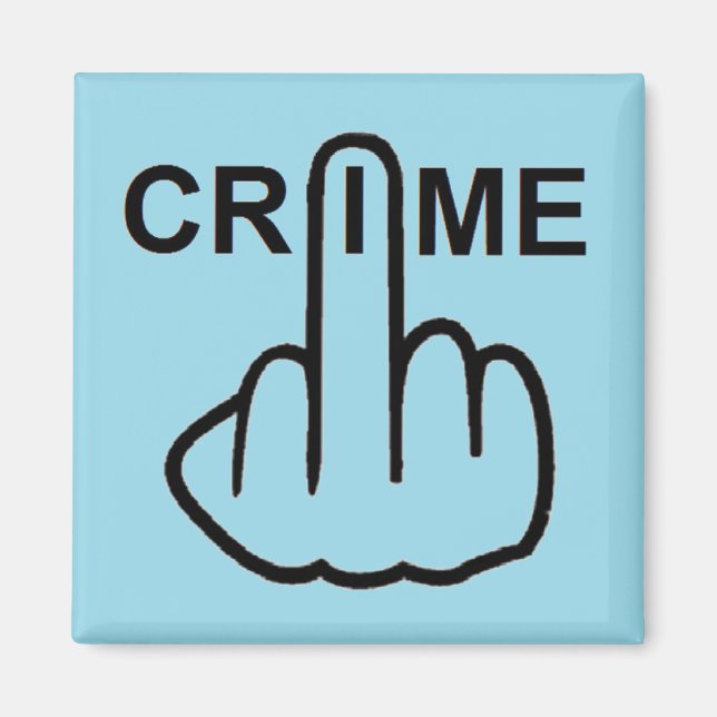 Magnet Crime Is Criminal (Front)