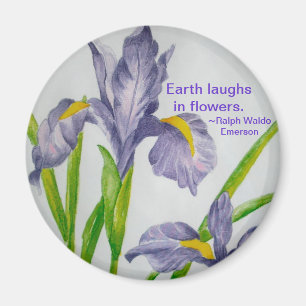 Magnet-Earth laughs in flowers., ~Ralph Wald... Magnet
