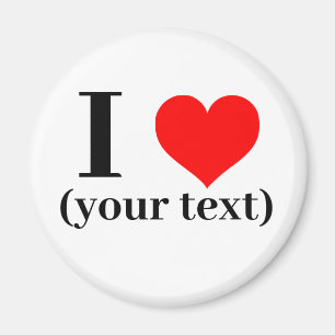 Magnet I heart - Custom (add image/text) 