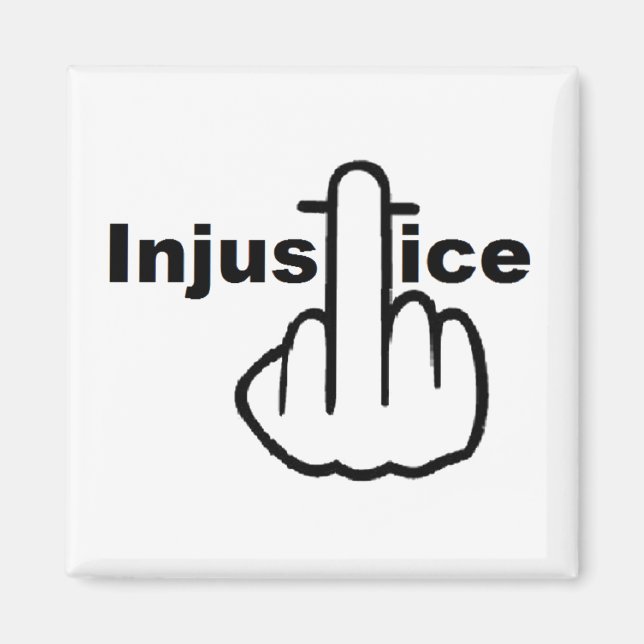Magnet Injustice Is Bad (Front)
