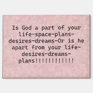 Magnet " Is God a part of your life "