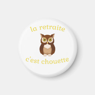 Magnet La retraite c'est chouette