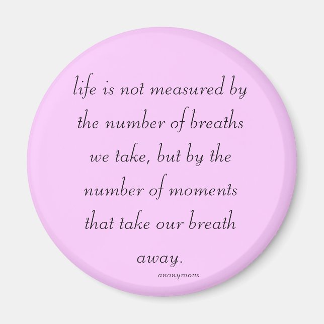 Magnet "Life is not measured..." (Front)