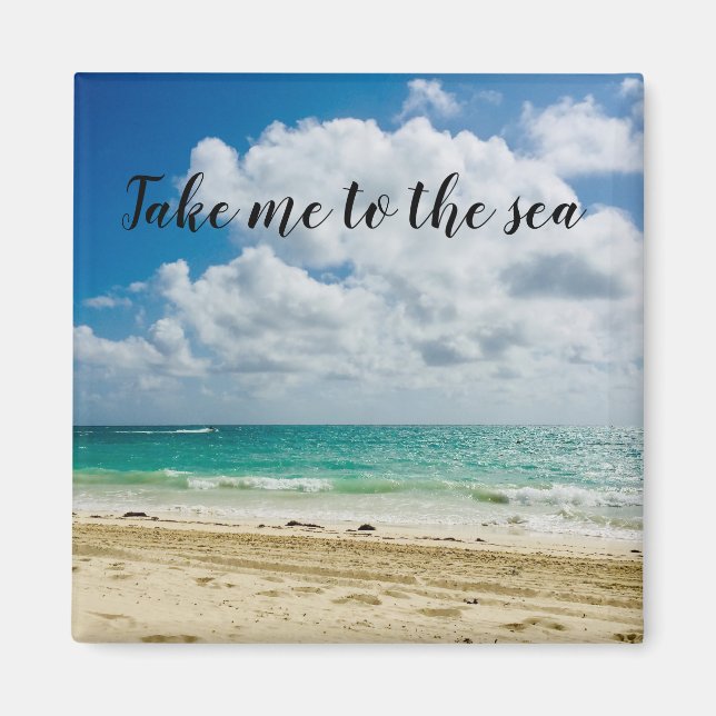 Magnet: Take me to the sea Magnet (Front)