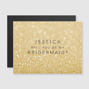 MAGNET Will you be my bridesmaid Faux Gold Glitter