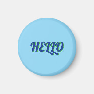 MAGNET WITH HELLO