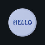 MAGNET WITH HELLO<br><div class="desc">THE HELLO DESIGN SIMPLE</div>
