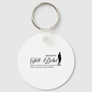Magnetic Confidence The Power Of Believing In You Key Ring