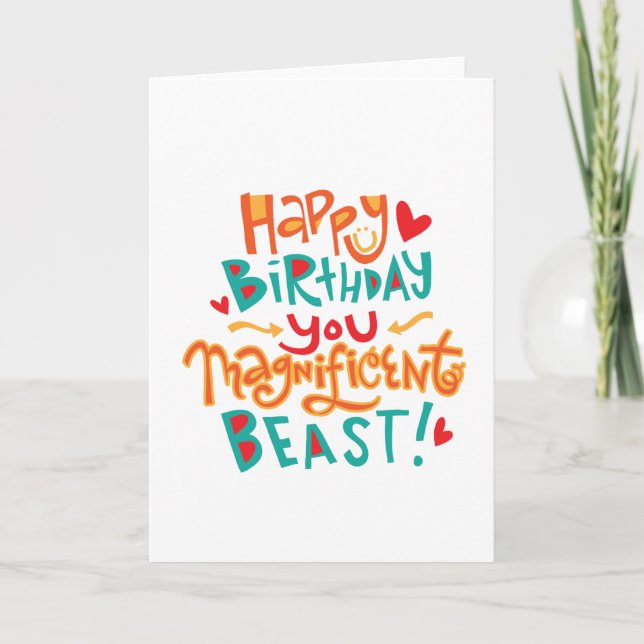 Magnificent Beast Funny Birthday Card (Front)
