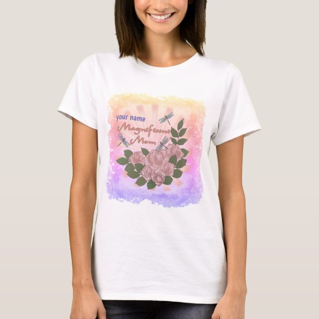 Magnificent Mum Roses  T-Shirt (Front)