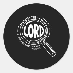 Magnify The Lord Exalt Him Together Psalm &#; 3 Vb Classic Round Sticker