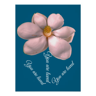 Magnolia. You are loved Poster