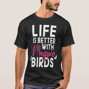 Magpie Birds Magpies Outfit T-Shirt