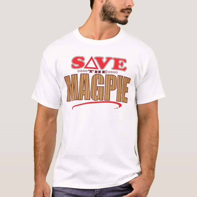 Magpie Save T-Shirt (Front)