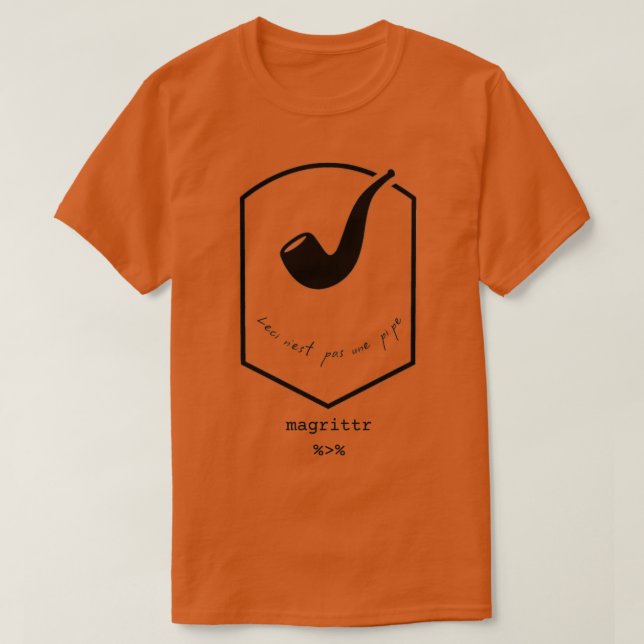 Magrittr Leci nx27est pas une pipe R package T-Shirt (Design Front)