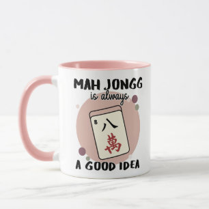 Mah Jongg Is Always a Good Idea Mug