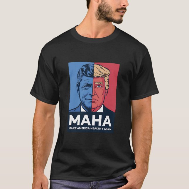 MAHA Make America Healthy Again Trump 2024 T-Shirt (Front)