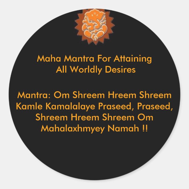 MAHA MANTRA FOR ATTAINING ALL WORLDLY DESIRES CLASSIC ROUND STICKER (Front)
