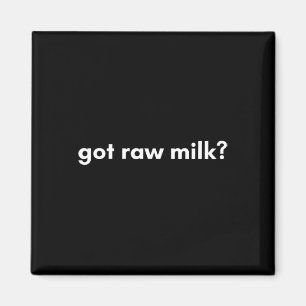 Maha Mega Got Raw Milk Organic Natural Food Rfk Jr Magnet