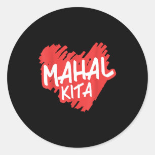 Mahal Kita - I Love You In Filino - Filino Classic Round Sticker