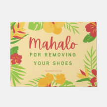 MAHALO FOR REMOVING YOUR SHOES - DOOR MAT RUG