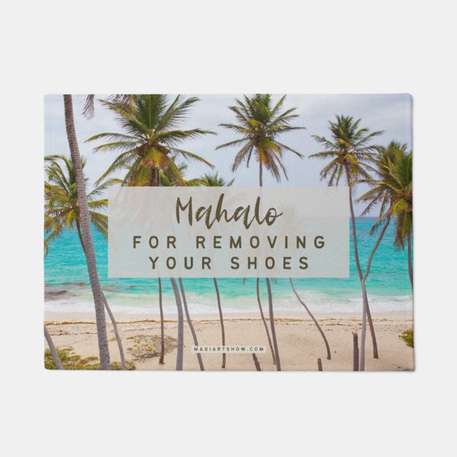 MAHALO FOR REMOVING YOUR SHOES - DOOR MAT RUG  (Front)
