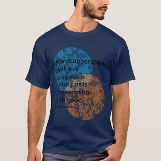 Mahatma Gandhi Cooperation Quotes funny T-Shirt