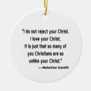 Mahatma Gandhi on Christians Ceramic Ornament