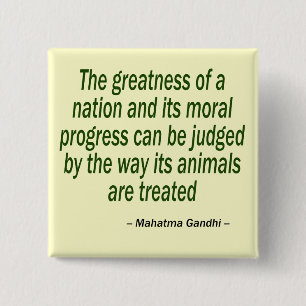 Mahatma Gandhi Quote 15 Cm Square Badge