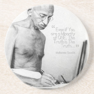 Mahatma Gandhi Quote, Minority of One, Truth Coaster