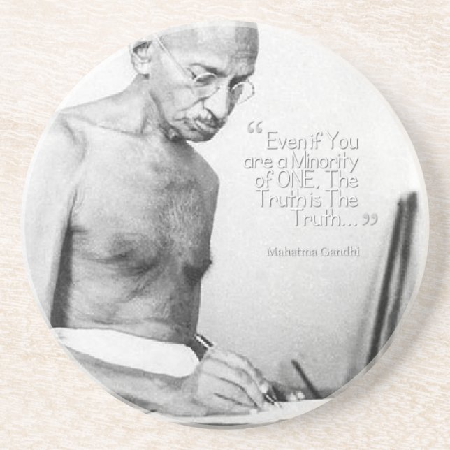 Mahatma Gandhi Quote, Minority of One, Truth Coaster (Front)