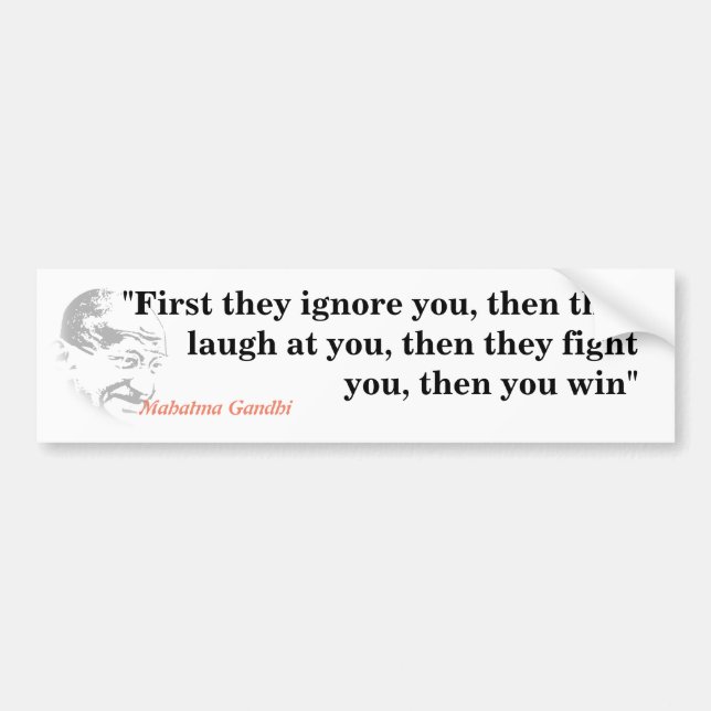 Mahatma Gandhi Quote On Winning Bumper Sticker (Front)