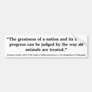 MAHATMA GANDHI The Greatness of a Nation Judged Bumper Sticker