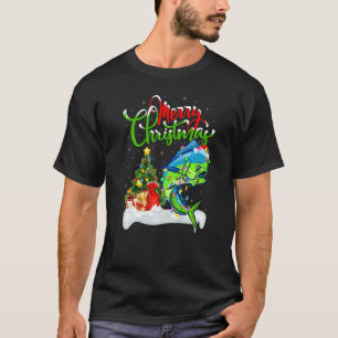 Mahi Mahi Fish Xmas Decorations Mahi Mahi Christm T-Shirt