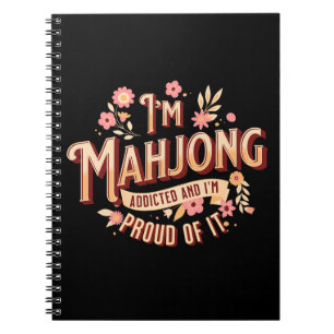 Mahjong addicted Funny mahjong Notebook