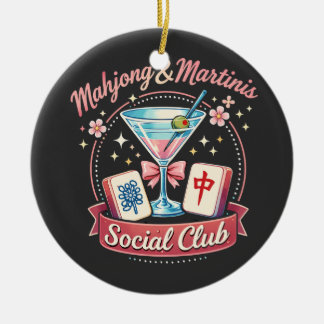 Mahjong and Martinis Social Club Ceramic Ornament