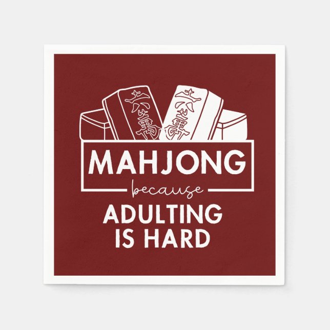 Mahjong because adulting is hard napkin (Front)