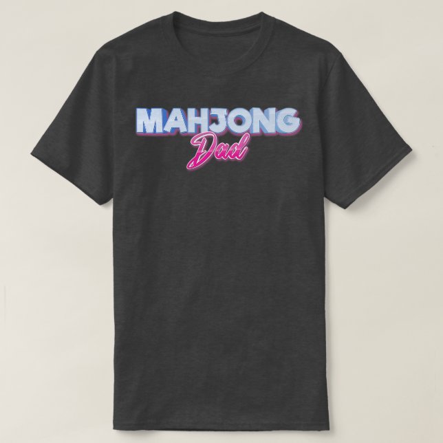 Mahjong Dad T-Shirt (Design Front)
