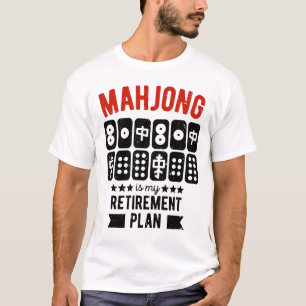 Mahjong is my retirement plan Funny mahjong T-Shirt
