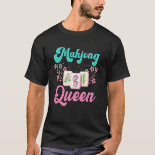 Mahjong Queen Chinese Board Game Player Mah-Jongg T-Shirt