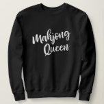 Mahjong Queen Sweatshirt<br><div class="desc">Perfect gift for your favourite mahjong player.</div>