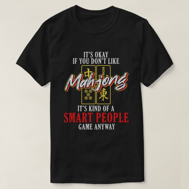 Mahjong Smart People Game China Board Game Player  T-Shirt (Design Front)
