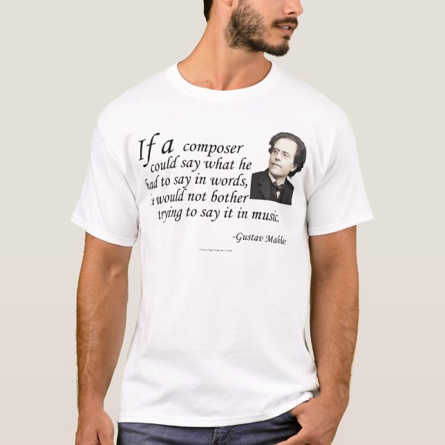 Mahler on Composing T-Shirt (Front)