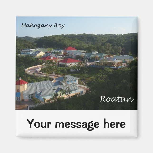 Mahogany Bay, Roatan Magnet (Front)